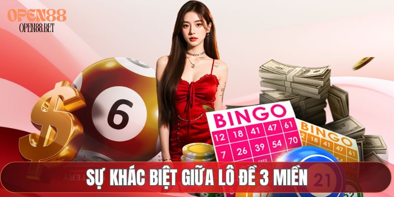 Sự khác biệt giữa lô đề 3 miền